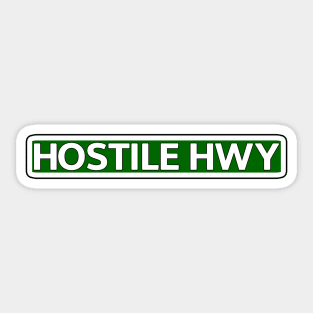 Hostile Hwy Street Sign Sticker